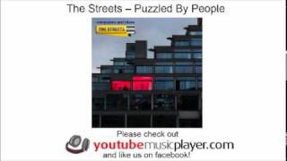 The Streets -- Puzzled By People (Computers and Blues)