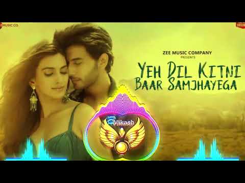 Yeh Dil Kitni Baar Samjhayega Mix Song | Stebin Ben,Vivek K,Kumaar | Djvikashkhorwal