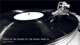 Golden Love Songs ǀ Dean Martin - (Open Up The Door) Let The Good Times In