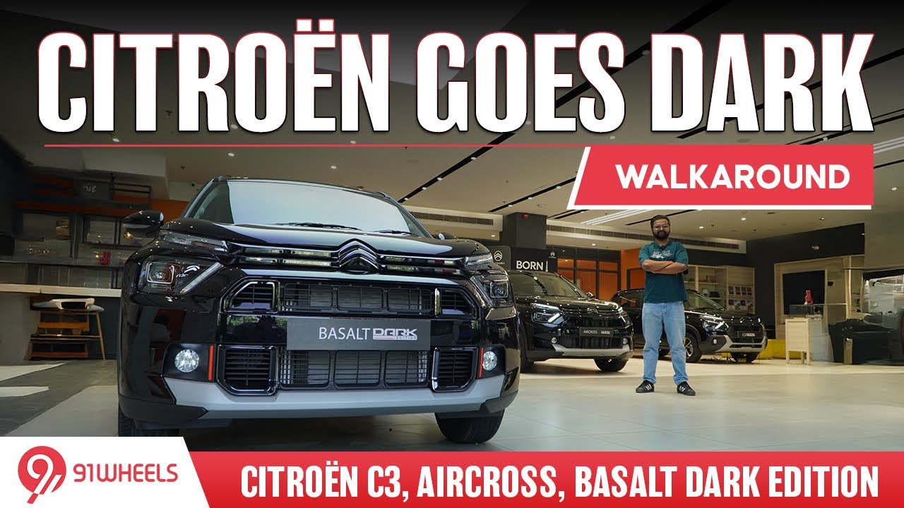 Citroen Goes Dark || C3, Aircross, Basalt Dark Edition Walkaround Citroen Goes Dark || C3, Aircross, Basalt Dark Edition Walkaround