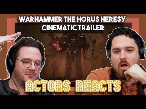 Warhammer The Horus Heresy Cinematic Trailer | Actors React