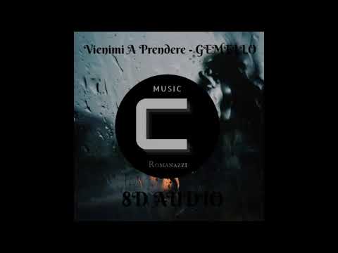 Vienimi A Prendere - GEMELLO (8D AUDIO)