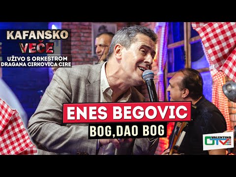 ENES BEGOVIC - BOG DAO BOG | UZIVO (ORK. DRAGAN CIRKOVIC CIRA) | 2022 | OTV VALENTINO
