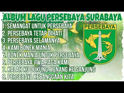 ALBUM LAGU PERSEBAYA SURABAYA