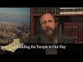The Holy Temple: Man-Made or Heaven-Sent? Part 2 of 10