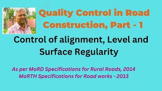 Quality Control in Road Construction -  Part 1, control of alignment and surface levels.