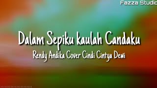 Download lagu Dalam Sepiku kaulah Candaku Rendy Andika Cover Cin....mp3