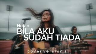 Download lagu Bila Aku Sudah Tiada – Hujan (Grunge Rock Dark Cover) mp3