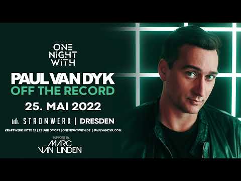 Marc van Linden @ Paul van Dyk's  'Off The Record' Tour, Stromwerk | Dresden