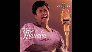 The Lord&#39;s Prayer - Mahalia Jackson