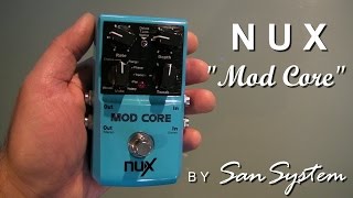 Video thumbnail for NUX Mod Core ( Modulation ! ) by MrSanSystem