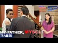 My Father, Myself | Trailer | Drama w/ Dimples Romana, Sean de Guzman, & Jake Cuenca