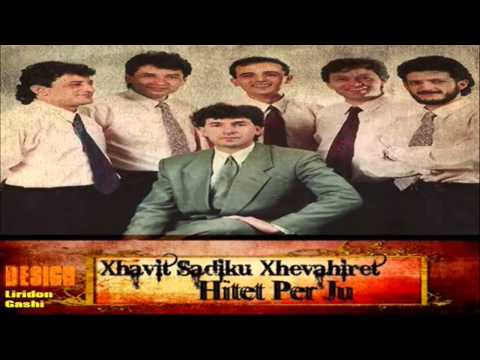 Xhavit Sadiku & XHEVAHIRËT - Pranvera nisi me dal