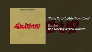 Bob Marley The Wailers Turn Your Lights Down Low Music