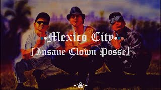 ✿ Insane Clown Posse - Mexico City ✿ Sub, español ✿