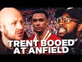 LIVERPOOL FANS REACT TO TRENT GETTING BOOED AT ANFIELD AGAINST ARSENAL