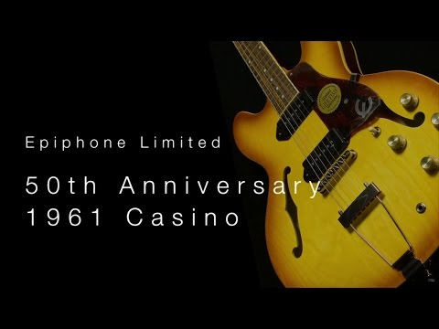 Epiphone Limited 50th Anniversary 1961 Casino • Wildwood Guitars Overivew
