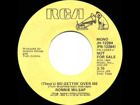 1981 Ronnie Milsap - (There’s) No Gettin’ Over Me (mono radio promo 45)