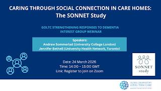 Caring through social connection in care homes: The SONNET Study
