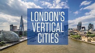 Designing London's Vertical Cities