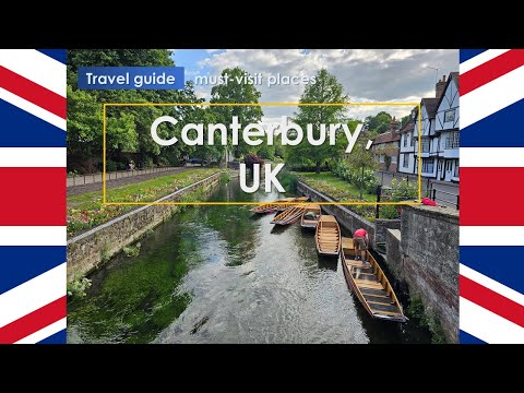 Canterbury Travel Guide (canterbury must vist places, 영국 사는 사람의 캔터베리 여행)