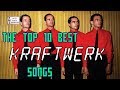The Top 10 Best Kraftwerk Songs