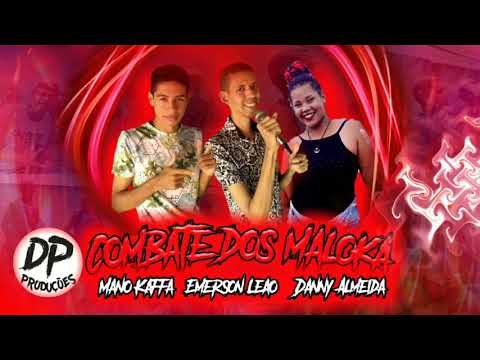 Mano Kaffa, Emerson Leão, Danny Almeida - Combate dos malokas