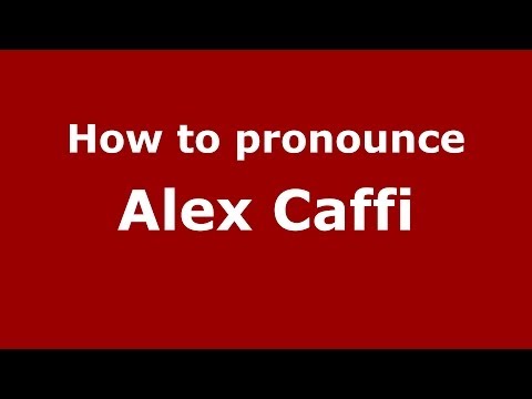 How to pronounce Alex Caffi (Italian/Italy)  - PronounceNames.com