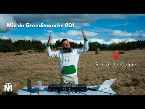 Mix du Grandimanche 001 | Roc de la Calme (ft. la bouse de vache 🐮)