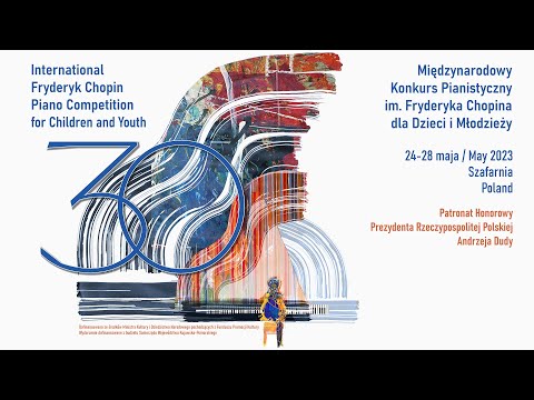 The 30. International Fryderyk Chopin Piano Competition for Children - Group I / II - Day I