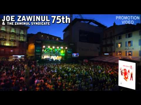 JOE ZAWINUL & THE ZAWINUL SYNDICATE 75th