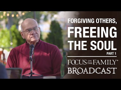 Forgiving Others, Freeing the Soul (Part 1) - Dr. Timothy Keller