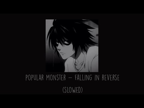 Falling In Reverse - Popular Monster (Slowed)