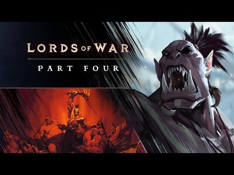 Lords of War Part Four: Kilrogg