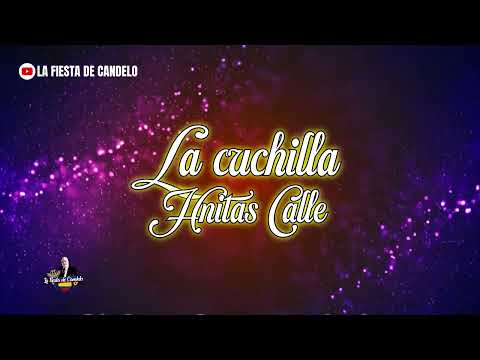 La Cuchilla   Hermanitas Calle (Con Letra)