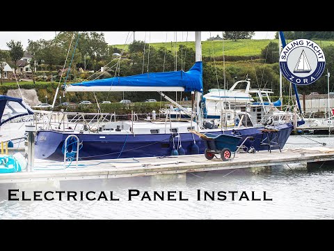 Electrical Panel Install - Episode 39 - Sailing Yacht Zora