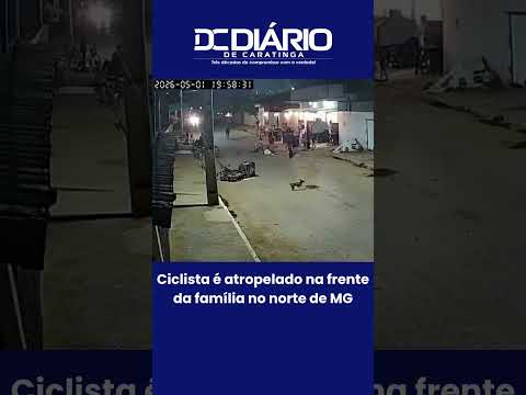 Ciclista é atropelado na frente da família no norte de MG