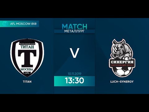 AFL19. Russia. National League. Day 19. Titan - Luch-Synergy.