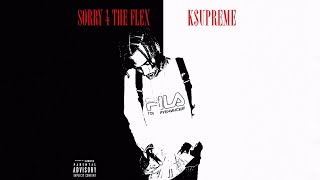 k$upreme - Money I Love It (Sorry 4 The Flex)