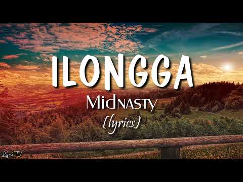 ilongga (lyrics) - Midnasty