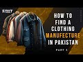 How To Find A Clothing Manufacturer In Pakistan Start A Clothing Brand Part 3