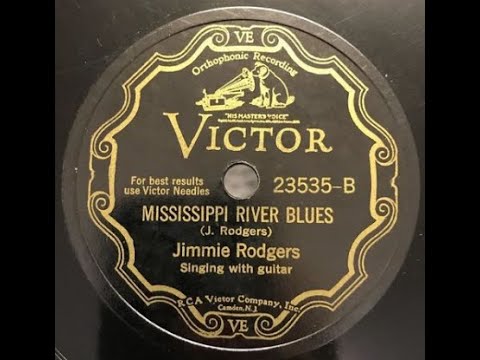 Jimmie Rodgers "Mississippi River Blues" on Victor 23535 (November 25, 1929) lyrics Singing Brakeman