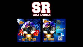 Shaz Rahman (@shazofficial) - Never Give Up (Gift Rapped EP)