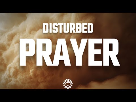 Disturbed - Prayer (Lyrics)