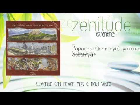 [Indonesian Relaxing Music] - Papouasie (irian jaya) : yako ca ducurnya