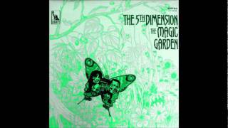 The 5th Dimension ~ The Magic Garden