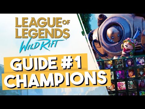 ML PLAYERS GUIDE TO WILD RIFT - Champions