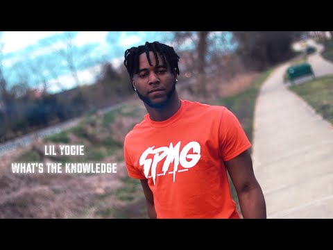 Lil Yocie - What's The Knowledge (Official Video)