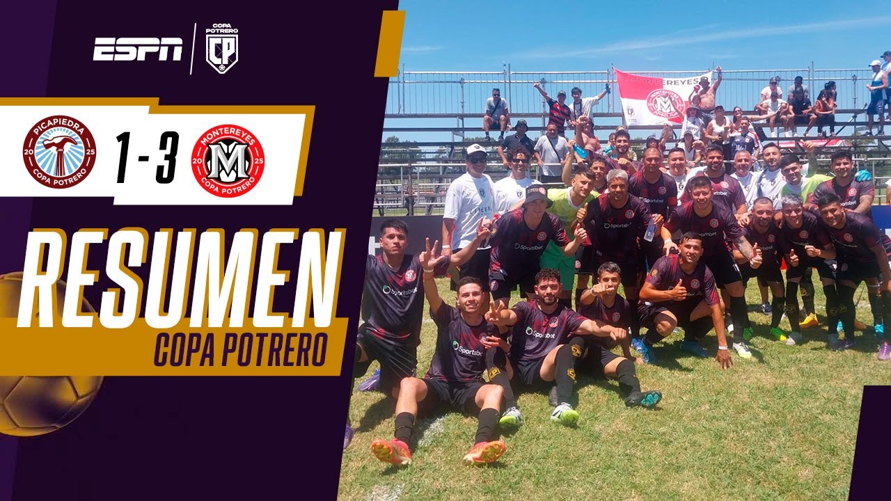 MONTEREYES SUPERÓ LA PRUEBA ANTE PICAPIEDRAS Y SUMÓ TRES PUNTOS DE ORO | RESUMEN | COPA POTRERO 2025