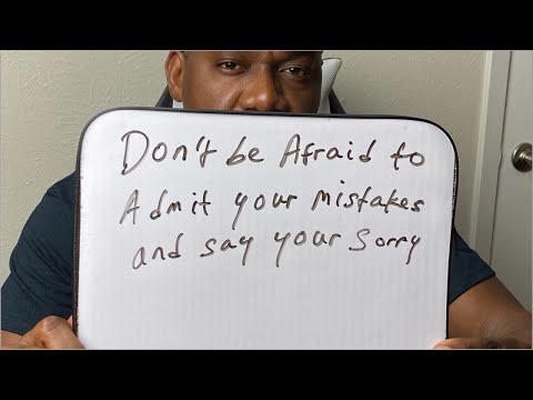 Why you should admit you made a mistake and say sorry | Admitting a mistake and saying sorry